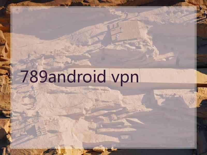 789android vpn